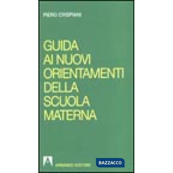 Guida ai nuovi orientamenti della scuola materna