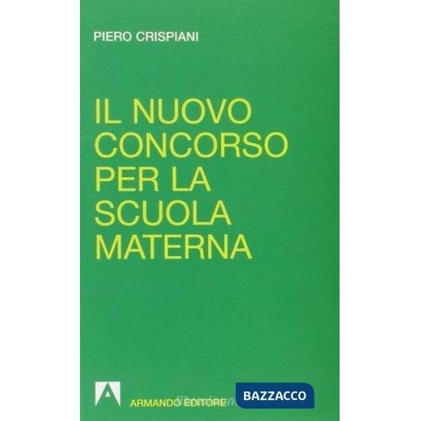 Nuovo concorso per la scuola materna (Il)