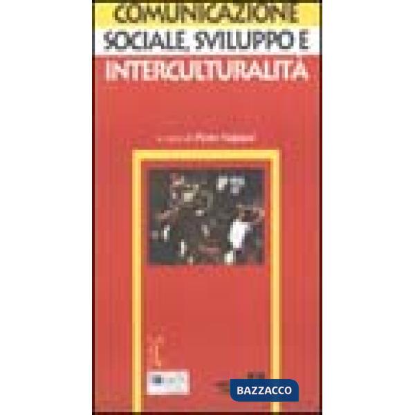 Comunicazione sociale, sviluppo e interculturalità
