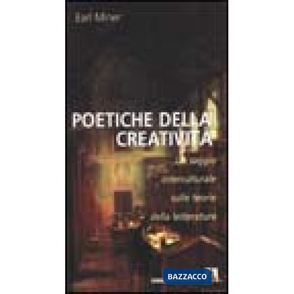 Poetiche della creatività. Un saggio interculturale sulle teorie della letteratu
