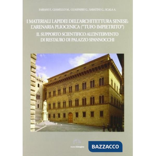 Materiali lapidei dell'architettura senese: l'arenaria pleistocenica. Il supporto scientifico all'intervento di restauro di pala