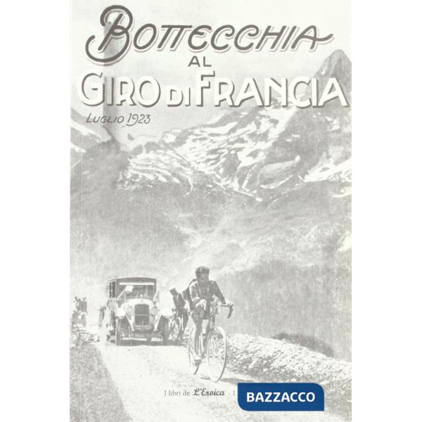Bottecchia al giro di Francia. Luglio 1923