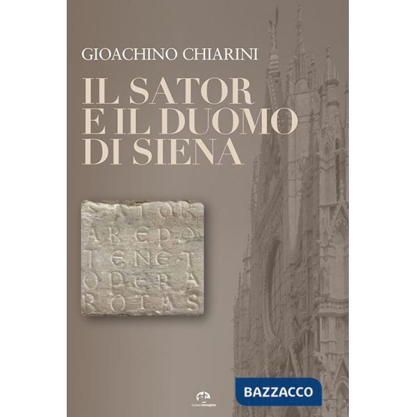 Sator e il Duomo di Siena (Il)