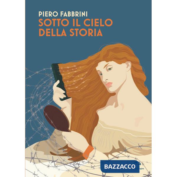 Sotto il cielo della storia