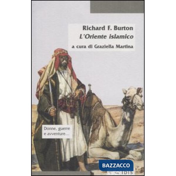 Oriente islamico. Note antropologiche alle Mille e una notte (L')