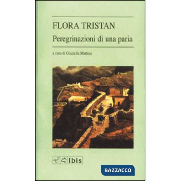 Peregrinazioni di una paria (Le)