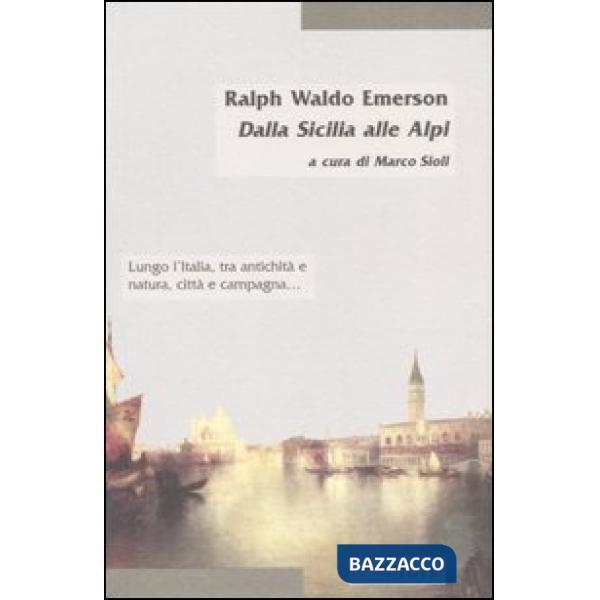 Dalla Sicilia alle Alpi