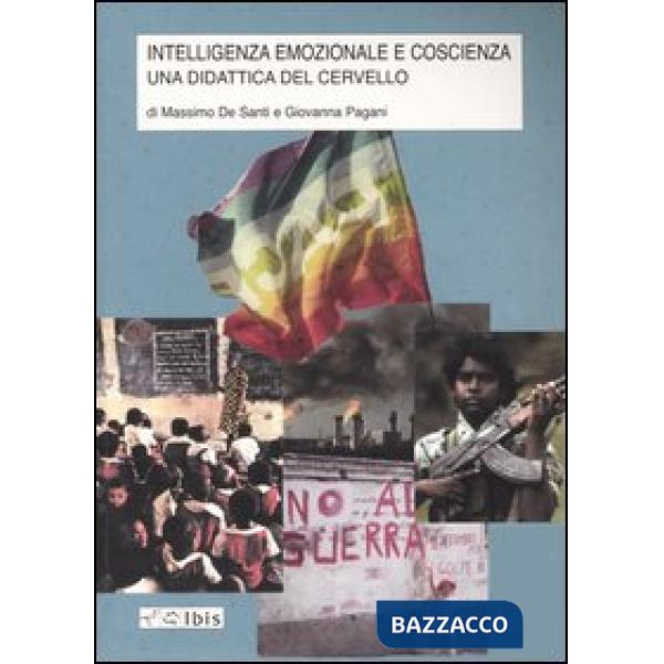 Intelligenza emozionale e coscienza. Una didattica del cervello