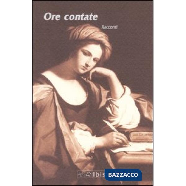Ore contate. Racconti. Edizione 2004