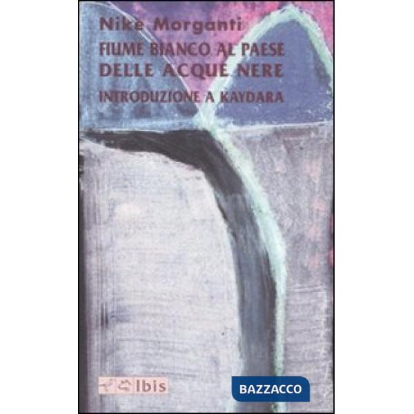 Fiume bianco al paese delle acque nere