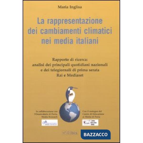 Rappresentazione dei cambiamenti climatici nei media italiani (La)