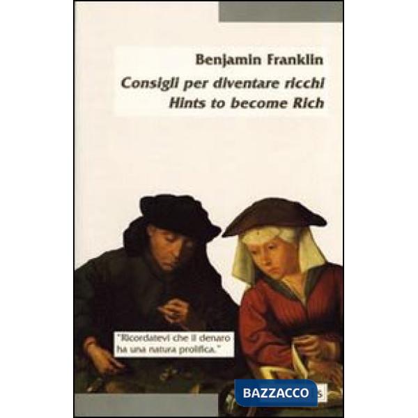 Consigli per diventare ricco-Hints to become rich