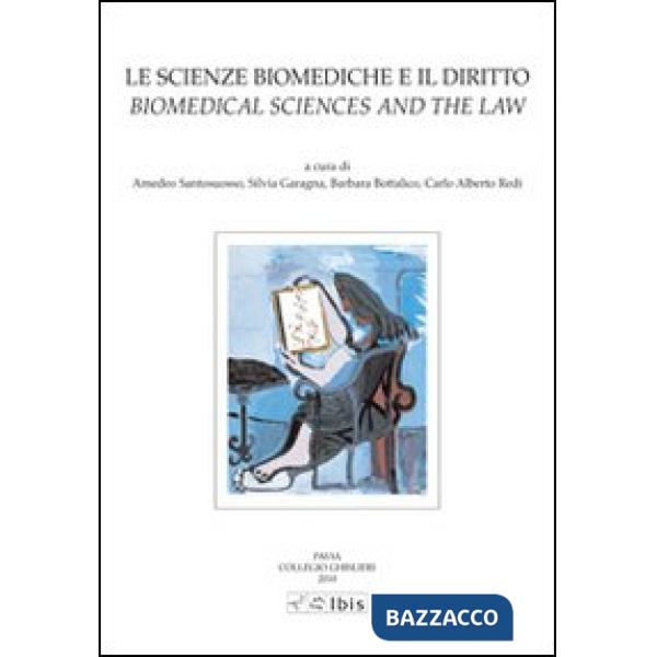 Scienze biomediche e il diritto-Biomedical sciences and the law. Ediz. bilingue (Le)