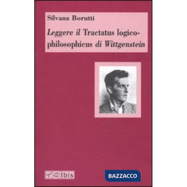 Leggere il Tractatus logico-philosophicus di Wittgenstein