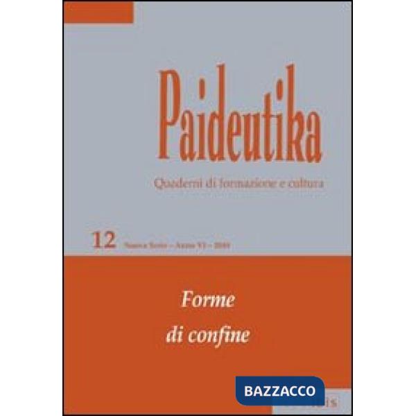 Paideutika. Vol. 12: Forme di confine