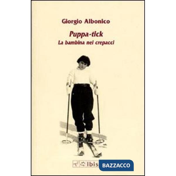 Puppa-tick. La bambina nei crepacci