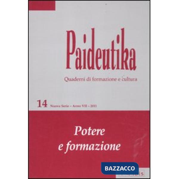 Paideutika. Vol. 14: Potere e formazione