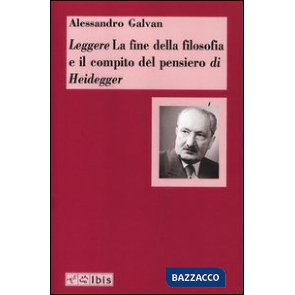 Leggere «La fine della filosofia e il compito del pensiero» di Heidegger