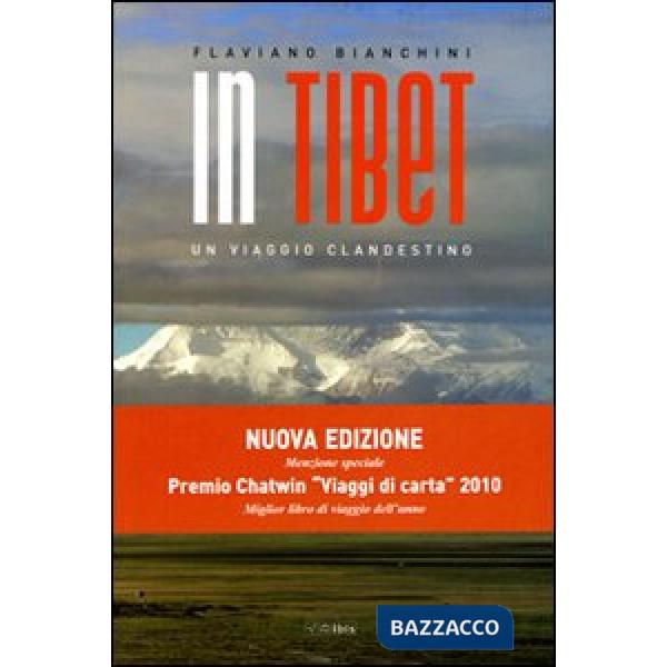 In Tibet. Un viaggio clandestino