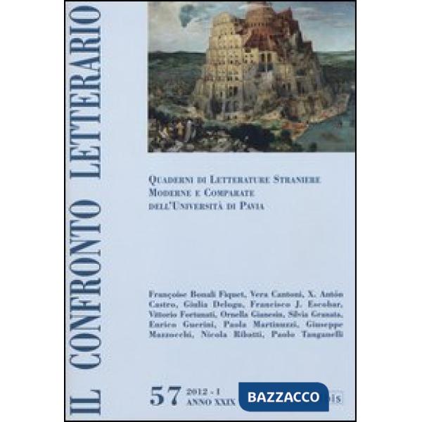 Confronto letterario. Quaderni di letterature straniere moderne e comparate dell'Università di Pavia (Il). Vol. 57