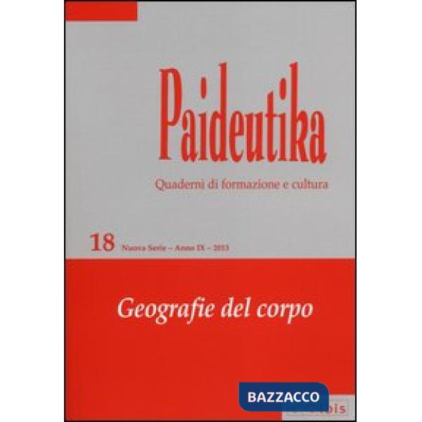 Paideutika. Vol. 18: Geografie del corpo