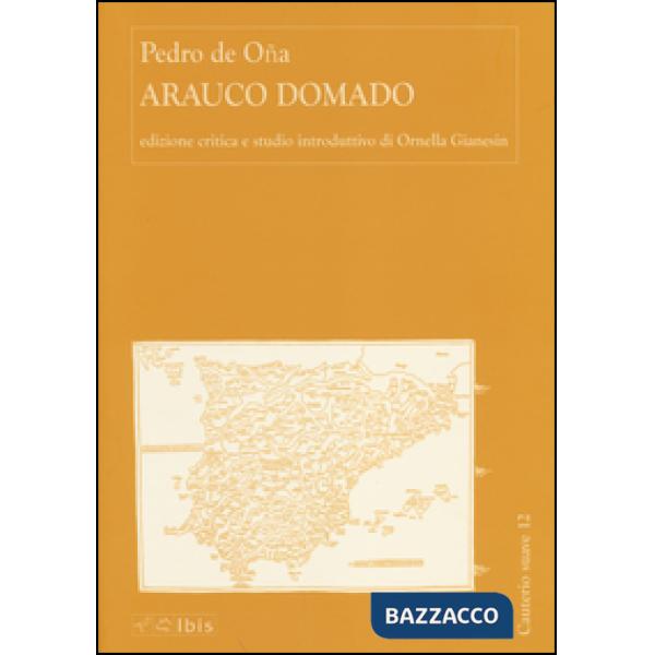Arauco Domado. Ediz. critica