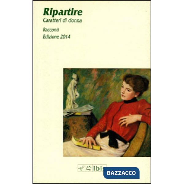 Ripartire. Caratteri di donna