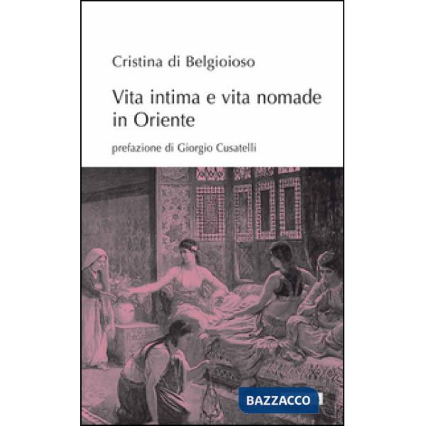 Vita intima e vita nomade in Oriente