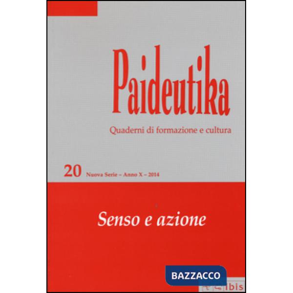 Paideutika. Vol. 20: Senso e azione