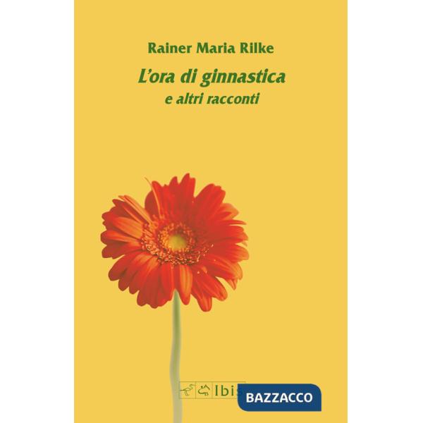 Ora di ginnastica e altri racconti (L')