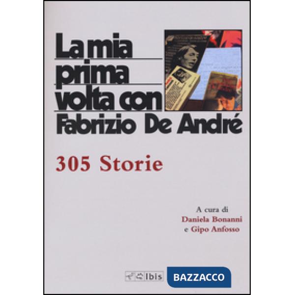 Mia prima volta con Fabrizio De André. 515 storie (La)