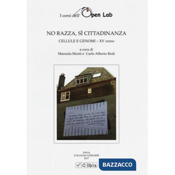 No razza, sì cittadinanza. Cellula e genomi XV corso