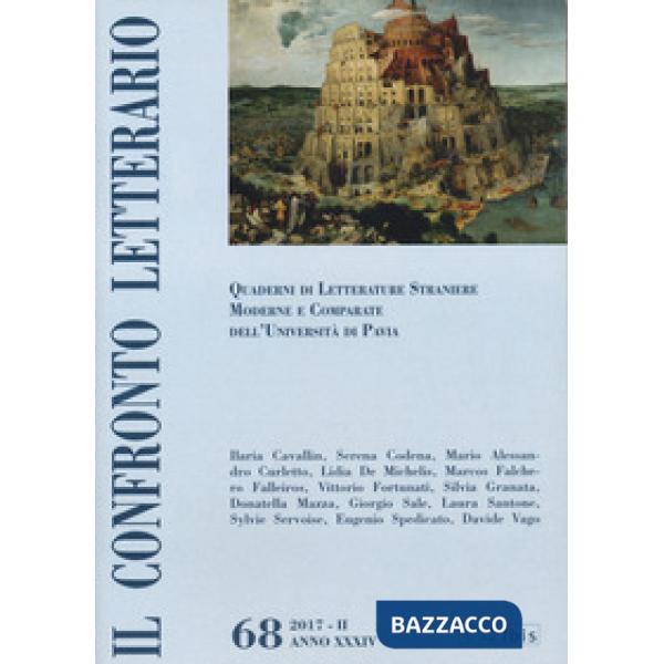 Confronto letterario. Quaderni del Dipartimento di lingue e letterature straniere moderne dell'Università di Pavia (Il). Vol. 68
