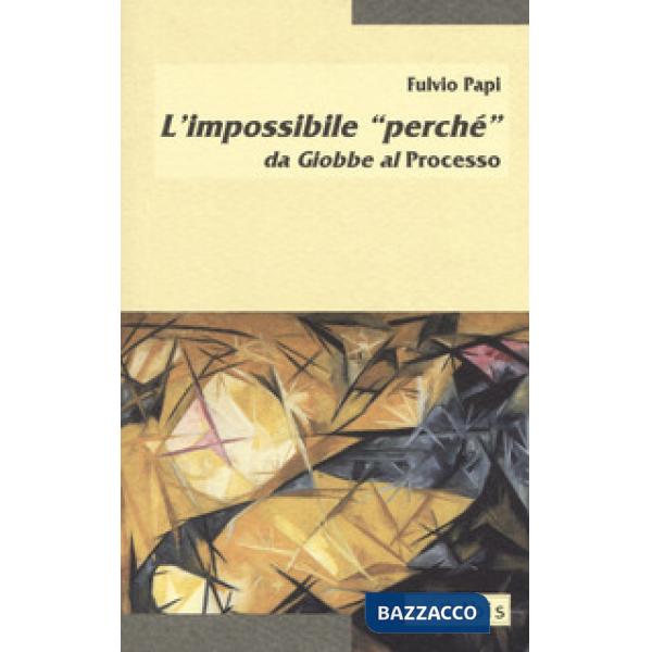 Impossibile «perché» da Giobbe al Processo (L')