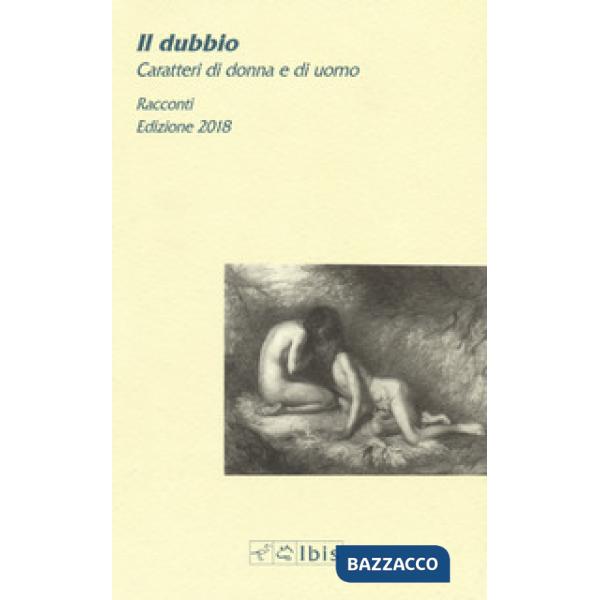 Dubbio. Caratteri di donna e di uomo (Il)