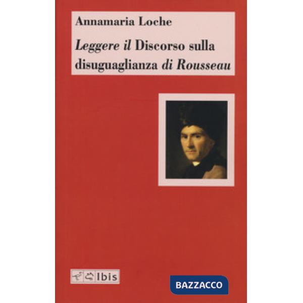 Leggere il «Discorso sulla disuguaglianza» di Rousseau