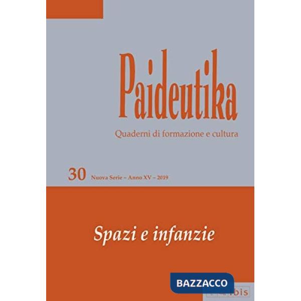 Paideutika. Vol. 30: Spazi e infanzie