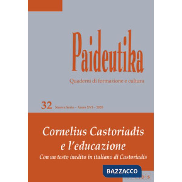 Paideutika. Vol. 32: Cornelius Castoriadis e l'educazione