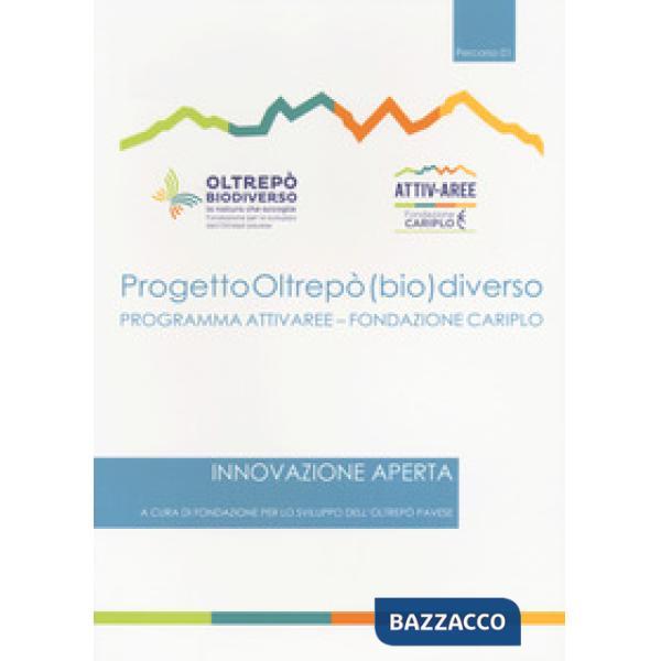 Progetto Oltrepò (bio)diverso. Innovazione aperta