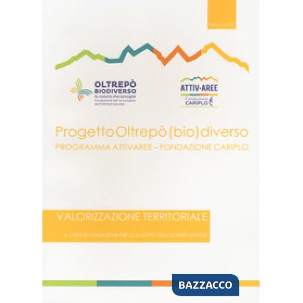 Progetto Oltrepò (bio)diverso. Valorizzazione territoriale