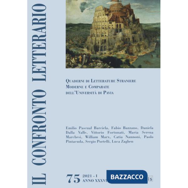 Confronto letterario. Quaderni di letterature straniere moderne e comparate dell'Università di Pavia (Il). Vol. 75