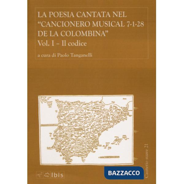 Poesia cantata nel «Cancionero musical 7-1-28 de la Colombina» (La). Vol. 1: Il codice
