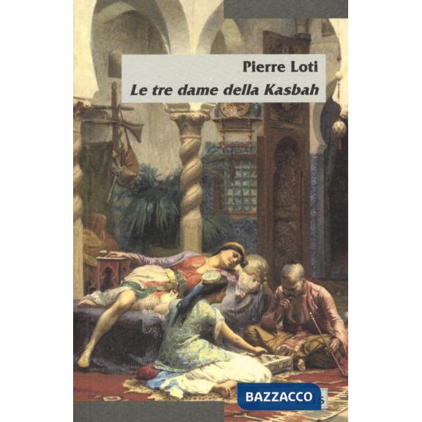 Tre dame della Kasbah (Le)