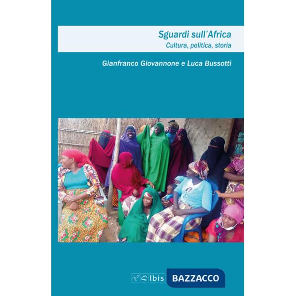 Sguardi sull'Africa. Cultura, politica, storia