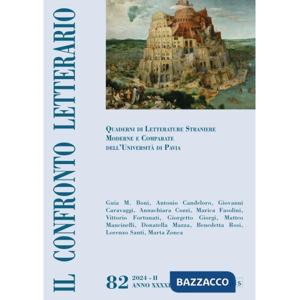 Confronto letterario. Quaderni di letterature straniere moderne e comparate dell'Università di Pavia (Il). Vol. 82
