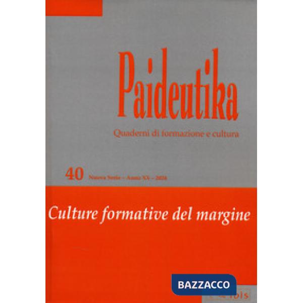 Paideutika. Vol. 40: Culture formative del margine