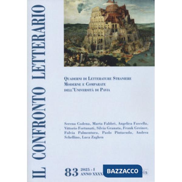 Confronto letterario. Quaderni di letterature straniere moderne e comparate dell'Università di Pavia (Il). Vol. 83