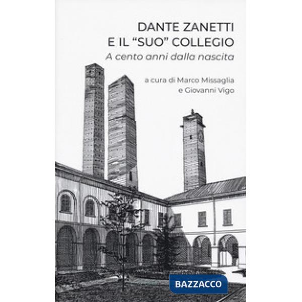 Dante Zanetti e il «suo» collegio