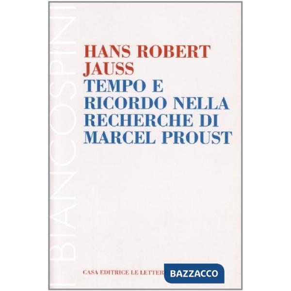 Tempo e ricordo nella Recherche di Marcel Proust