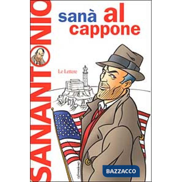 Al Cappone. Romanzo purificante e leggermente afrodisiaco